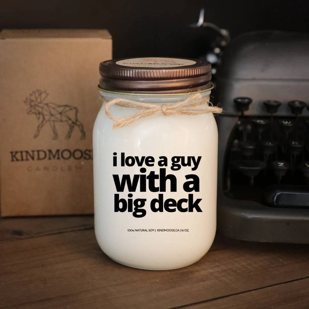 I love a guy with I big deck - Treasures of my HeART