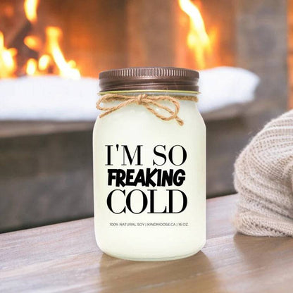 I’m so  Freaking Cold - Treasures of my HeART